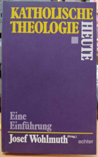 Josef Wohlmuth - Katholische Theologie heute