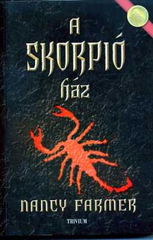 Nancy Farmer - A skorpi� h�z