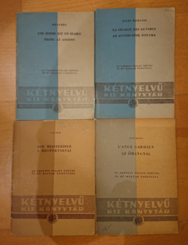 4 db k�tnyelv� k�nyv - Merim�e: �rd�g az asszony, Maurois: Az �rangyal, Jules Romains: Az aut�buszok rohama + Grimm: A mestertolvaj (n�met!)