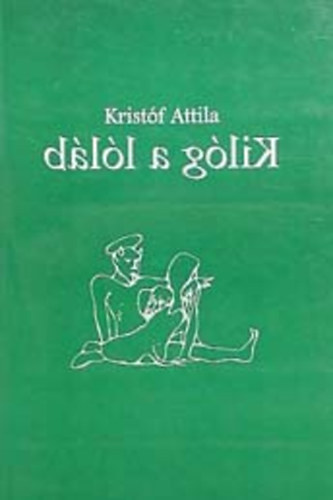 Krist�f Attila - Kil�g a l�l�b