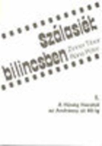 Róna Péter Zinner Tibor - Szálasiék bilincsben I.