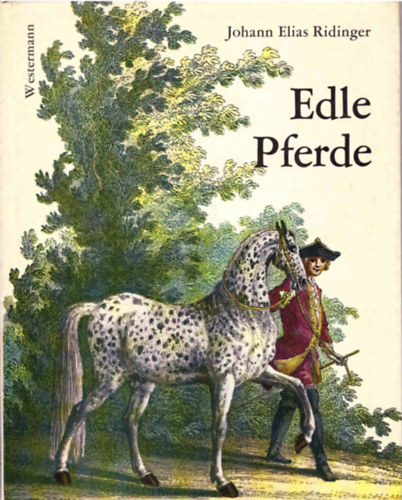 Johann Elias Ridinger - Edle Pferde