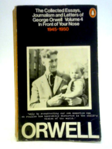 Sonia- Angus, Ian Orwell (editors) - The Collected Essays, Journalism and Letters of George Orwell Volume 4