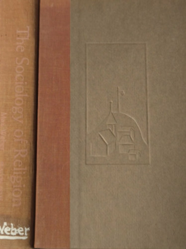 Max Weber - The sociology of religion