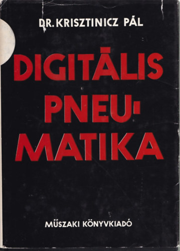 Dr. Krisztinicz P�l - Digit�lis pneumatika