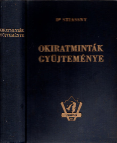 Dr. Stiassny József - Okiratminták gyűjteménye