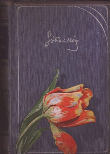 J�kai M�r - A feh�r r�zsa- Egy asszonyi hajsz�l