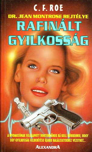 C. F. Roe - Rafinált gyilkosság - Dr. Jean Montrose rejtélye
