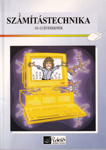 V�gh Andr�s; Dancs� T�nde - Sz�m�t�stechnika 10-12 �veseknek