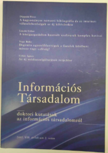 Lszl Gbor, Nagy Rka, Urbn gnes Dippold Pter - Informcis Trsadalom 2007 / 2 : doktori kutatsok az informcis trsadalomrl