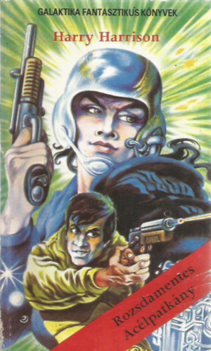 Harry Harrison - A rozsdamentes acélkapitány
