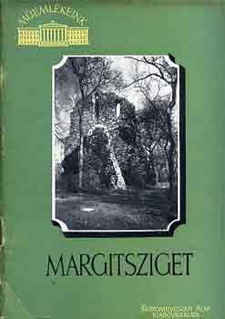 Feuerné Tóth Rózsa - Margitsziget (műemlékeink)