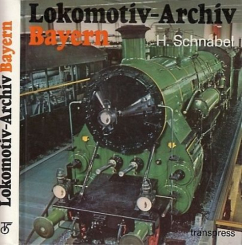 Heinz Schnabel - Lokomotiv-Archiv Bayern