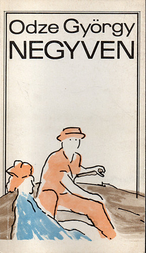 Odze Gyrgy - Negyven