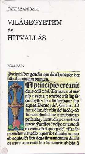 Jki Szaniszl - Vilgegyetem s hitvalls