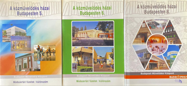 3 db k�nyv: A k�zm�vel�d�s h�zai Budapesten 5., 6., 8.