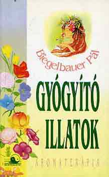 Biegelbauer Pl - Gygyt illatok