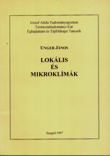 Unger J�nos - Lok�lis �s Mikrokl�m�k