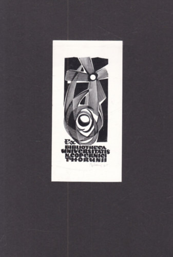 Ex Libris - Bibliotheca Universitatis N. Copernici Thorunii (eredeti nyomat)