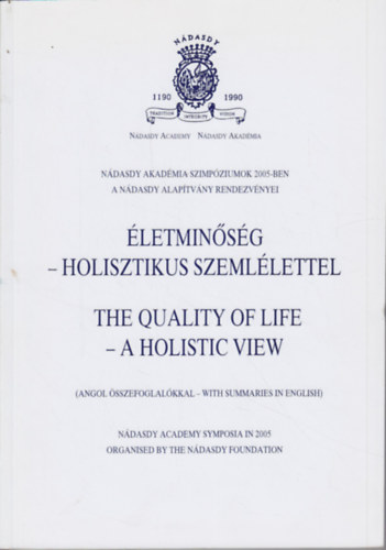 �letmin�s�g - Holisztikus szeml�lettel The Quality of life - A holistic view
