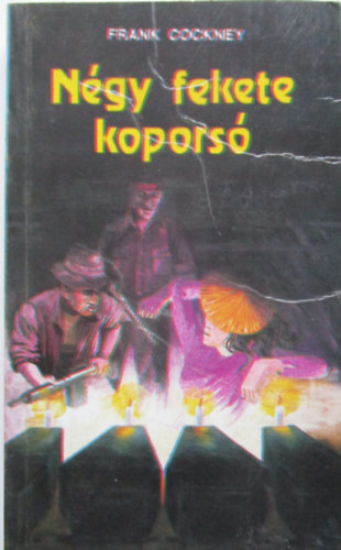 Frank Cockney - N�gy fekete kopors�