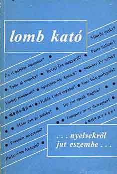 Lomb Kat� - ...nyelvekr�l jut eszembe...