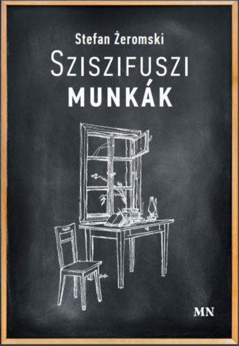 Stefan Zeromski - Sziszifuszi munkák