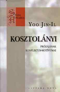 Yoo Jin-Il - Kosztolányi prózájának konfliktus-motívumai
