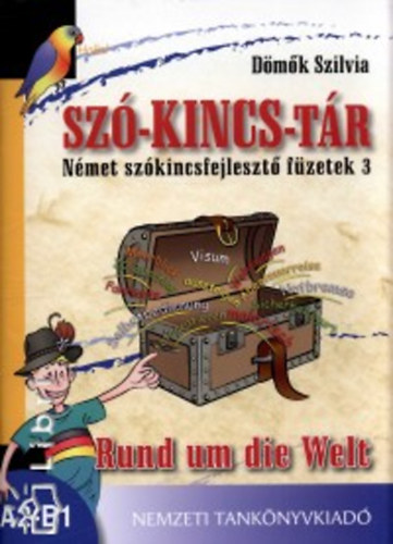 Dmk Szilvia - Sz-kincs-tr - Nmet szkincsfejleszt fzetek 3. Rund um die Welt