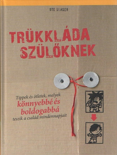 Ute Glaser - Trükkláda szülőknek