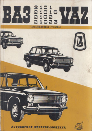 BA3 - 2101, 21016, 2102, 21023 tpus szemlygpkocsik zemeltetsi utastsa