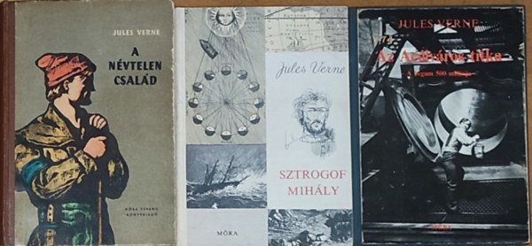 Jules Verne Verne Gyula - 3db Jules Verne (Verne Gyula) reg�ny - Az Ac�lv�ros titka, Sztrofog Mih�ly, A n�vtelen csal�d