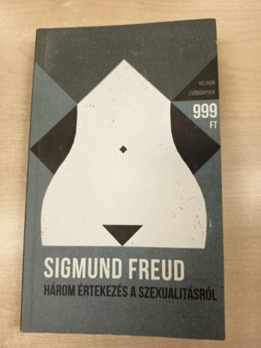 Sigmund Freud - Három értekezés a szexualitásról