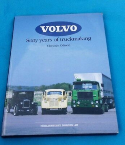 Christer Olsson - VOLVO - Sixty Years of truckmaking