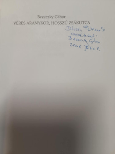 Bezeczky G�bor - V�res aranykor, hossz� zs�kutca