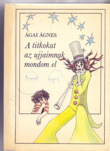 gai gnes - A titkokat az ujjaimnak mondom el (Przaversek - Irsa Katalin rajzaival)