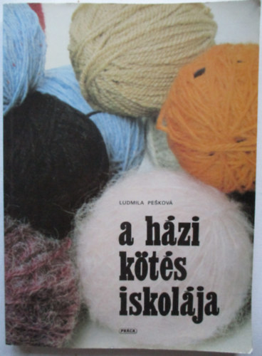 Ludmila Peskov - A hzi kts iskolja