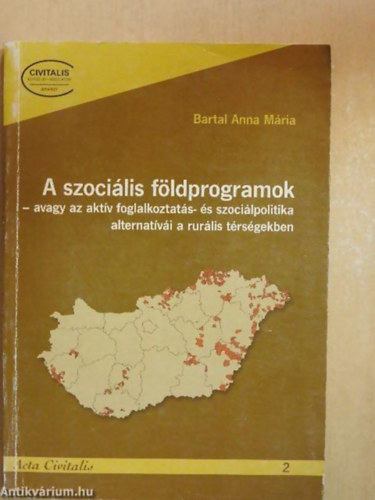 Bartal Anna M�ria - A szoci�lis f�ldprogramok