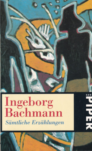 Ingeborg Bachmann - Smtliche Erzhlungen