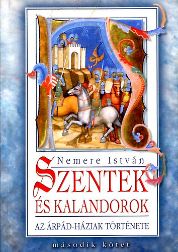 Nemere Iistvn - Szentek s kalandorok II. ktet