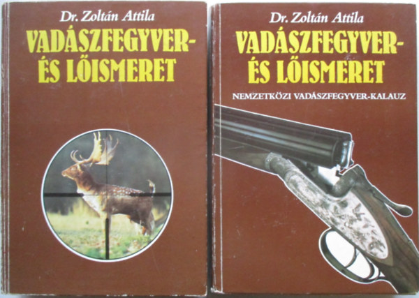 Dr. Zolt�n Attila - Vad�szfegyver- �s l�ismeret I-II.