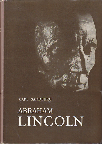 Carl Sanburg - Abraham Lincoln