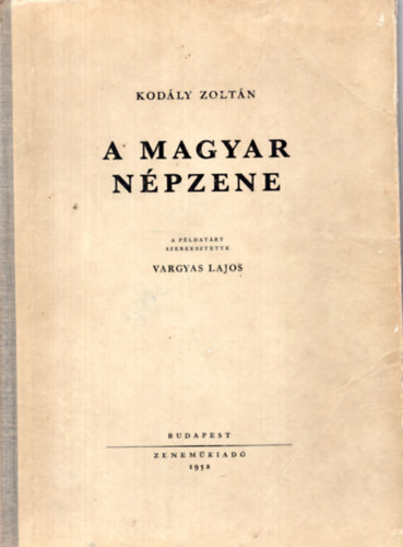 Kodly Zoltn - A magyar npzene