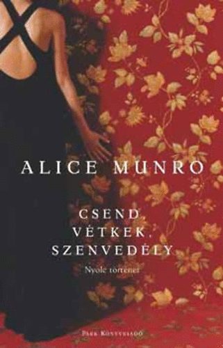 Alice Munro - Csend, vtkek, szenvedly (Nyolc trtnet)