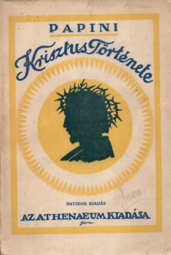 Giovanni Papini - Krisztus trtnete
