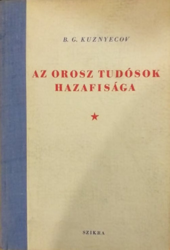 B.G. Kuznyecov - Az orosz tud�sok hazafis�ga