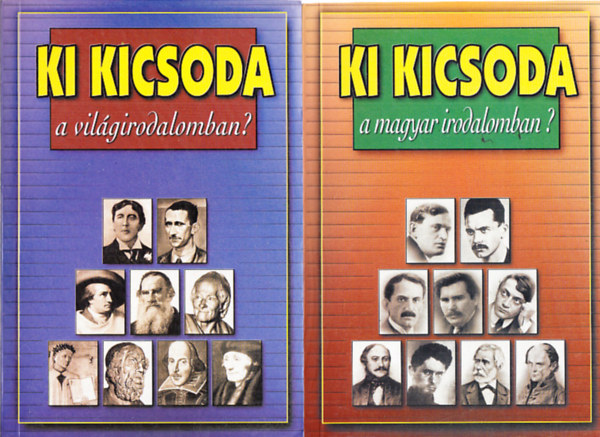 Ki kicsoda a magyar irodalomban? + Ki kicsoda a vil�girodalomban? (2 k�tet)