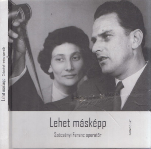 Dul Kroly - Lehet mskpp - Szchnyi Ferenc operatr (2x dediklt)