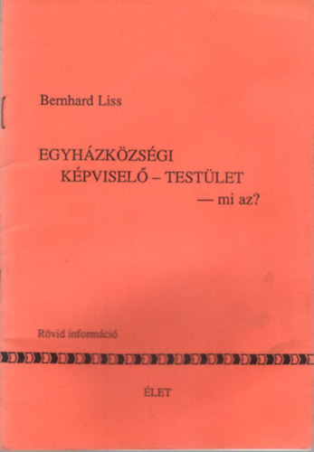 Bernhard Liss - Egyhzkzsgi Kpvisel - Testlet - mi az?