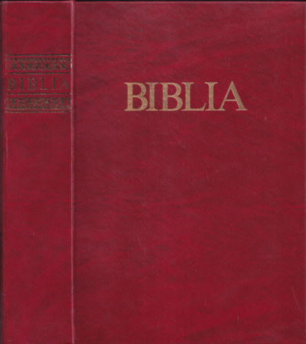 A Biblia - szvetsgi s jszvetsgi szentrs